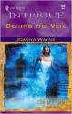 Behind The Veil (Moriah's Landing) - Joanna Wayne