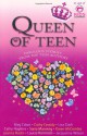 Queen of teen: fabulous stories from top teen authors - Meg Cabot, Cathy Cassidy, Louise Rennison