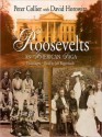 The Roosevelts: An American Saga (MP3 Book) - Peter Collier, David Horowitz, Jeff Riggenbach