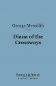 Diana of the Crossways (Barnes & Noble Digital Library) - George Meredith