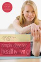 Simple Ideas For Healthy Living - First Place 4 Health