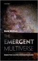 The Emergent Multiverse: Quantum Theory According to the Everett Interpretation - David Wallace