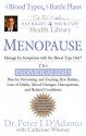 Menopause: Fight Its Symptoms with the Blood Type Diet: Fight Its Symptoms with the Blood Type Diet - Peter J. D'Adamo, Catherine Whitney