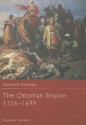 The Ottoman Empire 1326-1699 - Stephen Turnbull, Turnbull Stephe