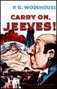 Carry On, Jeeves (Audio) - P. B. Woodhouse, P. B. Woodhouse