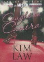 Caught on Camera - Kim Law