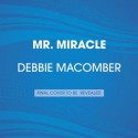 Mr. Miracle: A Christmas Novel - Debbie Macomber