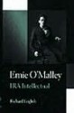 Ernie O'Malley - Richard English