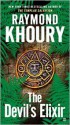 The Devil's Elixir - Raymond Khoury