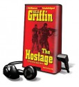 The Hostage (Presidential Agent, #2) - W.E.B. Griffin, Dick Hill