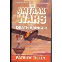 Death-Bringer - Patrick Tilley