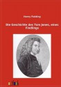 Tom Jones. Die Geschichte eines Findelkindes (2 Bände) - Horst Höckendorf, Henry Fielding