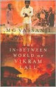 The In-Between World of Vikram Lall - M.G. Vassanji