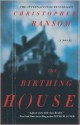 The Birthing House - Christopher Ransom