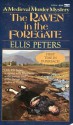 The Raven in the Foregate (Brother Cadfael Mysteries) - Ellis Peters