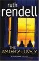 The Water's Lovely - Ruth Rendell