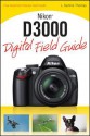 Nikon D3000 Digital Field Guide - J. Thomas