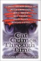 Cat Crimes Through Time - Ed Gorman, Larry Segriff, Bruce Holland Rogers, Debbie De Louise, Jon L. Breen, Morris Hershman, Bill Crider, Jan Grape, Tom Piccirilli, Peter Crowther, Carol Gorman, Carole Nelson Douglas, Doug Allyn, Shirley Kennett, Elizabeth Foxwell, Bentley Little, Marc Bilgrey, Eliz