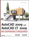 AutoCAD 2009 and AutoCAD LT 2009: No Experience Required - Jon McFarland