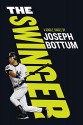 The Swinger (Kindle Single) - Joseph Bottum