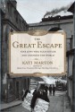 The Great Escape: Nine Jews Who Fled Hitler and Changed the World - Kati Marton