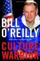 Culture Warrior - Bill O'Reilly