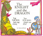 The knight and the dragon : Tug tub rog hab tug zaaj / Tus tub rog thiab tus zaj - Tomie dePaola