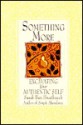 Something More: Excavating Your Authentic Self - Sarah Ban Breathnach