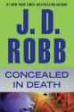 Concealed in Death - J.D. Robb