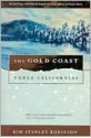 The Gold Coast - Kim Stanley Robinson