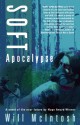 Soft Apocalypse - Will McIntosh