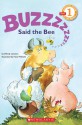 Buzz Said the Bee (Hello Reader, Level 1) (Hello Reader) - Wendy Cheyette Lewison, Hans Wilhelm