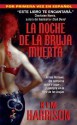 La Noche de la Bruja Muerta - Kim Harrison, Felipe Cardenas