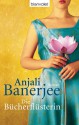 Die Bücherflüsterin: Roman (German Edition) - Anjali Banerjee, Karin Dufner