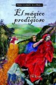 El magico prodigioso (Cervantes & Co. Spanish Classics) (Cervantes & Co. Spanish Classics) - Pedro Calderón de la Barca, Michael McGrath