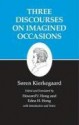 Three Discourses on Imagined Occasions (Kierkegaard's Writings, Vol 10) (v. 10) - Søren Kierkegaard, Howard V. Hong, Edna H. Hong