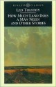 How Much Land Does a Man Need? and Other Stories - Leo Tolstoy, Ronald Wilks, A.N. Wilson