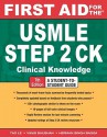 First Aid for the USMLE Step 2 CK, Seventh Edition (First Aid USMLE) - Tao T. Le, Vikas Bhushan