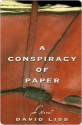 A Conspiracy of Paper - David Liss