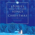 Stories Behind the Best-Loved Songs of Christmas - Ace Collins