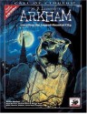 H.P. Lovecraft's Arkham: Unveiling the Legend-Haunted City (Call of Cthulhu Horror Roleplaying, Chaosium # 8803) - Keith Herber, Richard Watts, Mark Morrison