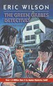 The Green Gables Detectives - Eric Wilson