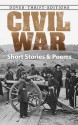 Civil War Short Stories and Poems - Bob Blaisdell