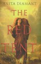 The Red Tent - Anita Diamant