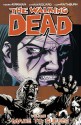 The Walking Dead, Vol. 8: Made to Suffer - Cliff Rathburn, Charlie Adlard, Robert Kirkman