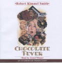 Chocolate Fever - Robert Kimmel Smith, Lionel Wilson