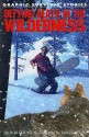 Defying Death in the Wilderness - Rob Shone