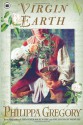 Virgin Earth - Philippa Gregory