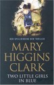 Two Little Girls In Blue - Mary Higgins Clark