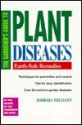 The Gardener's Guide to Plant Diseases: Earth-Safe Remedies - Barbara Pleasant